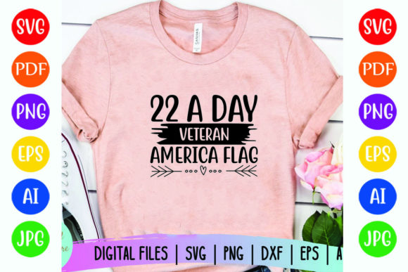 22 a Day Veteran Flag: Graphics for T-Shirt Designs