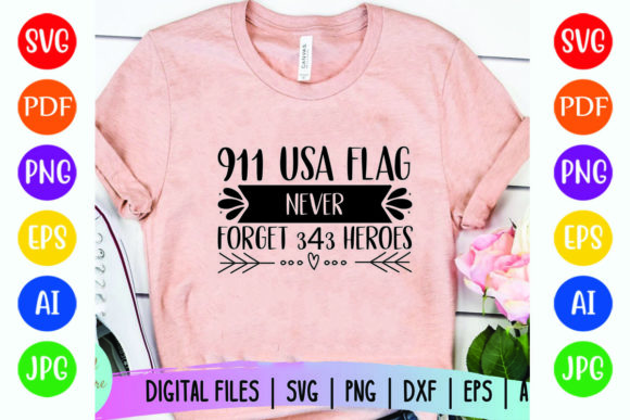 911 USA Flag 343 Heroes: Graphics for T-Shirt Designs