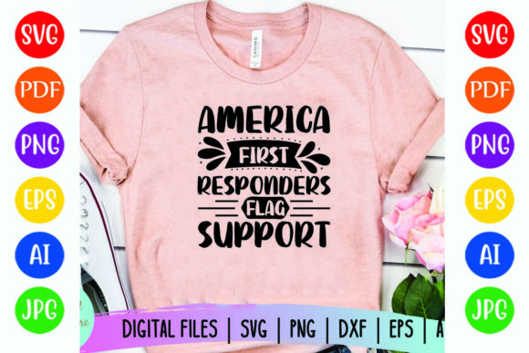 America First Responders Flag Support Graphics & T-Shirt Designs