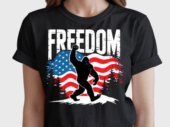 Freedom Bigfoot SVG: Graphics for T-Shirt Designs
