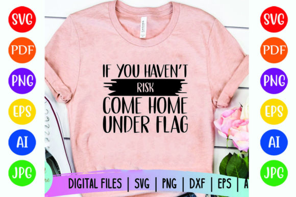 If You Havent Risk: Bold Graphics for T-Shirt Designs